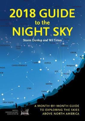 2018 Guide to the Night Sky by Storm Dunlop