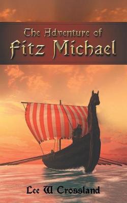 The Adventure of Fitz Michael by Lee W Crossland image