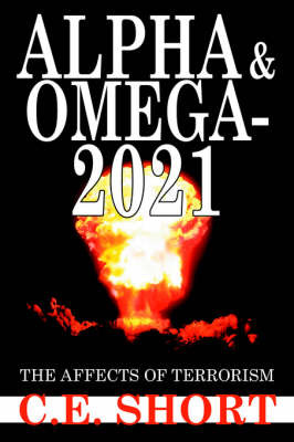 Alpha and Omega-2021 by C.E. Short image