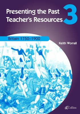 Britain 1750-1900: Teachers Resources by Keith Worrall image