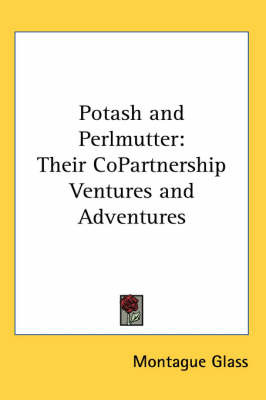 Potash and Perlmutter: Their CoPartnership Ventures and Adventures by Montague Glass image