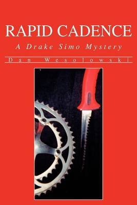 Rapid Cadence: A Drake Simo Mystery by Dan Wesolowski image