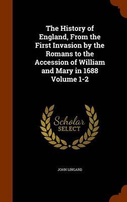 The History of England, from the First Invasion by the Romans to the Accession of William and Mary in 1688 Volume 1-2 image