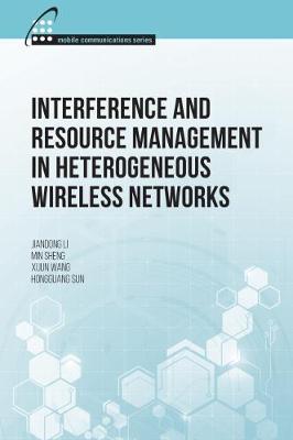 Interference and Resource Management in Heterogeneous Wireless Networks by Jiandong Li image