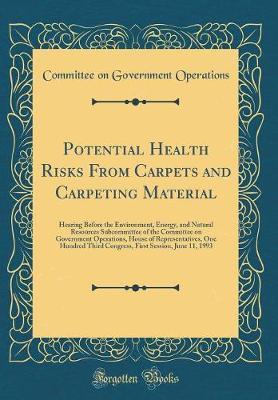 Potential Health Risks from Carpets and Carpeting Material by Committee On Government Operations image