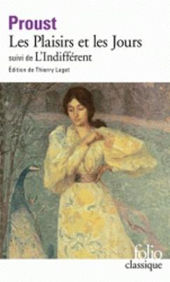 Les plaisirs et les jours, suivi de L'indifferent et autres textes by Marcel Proust image