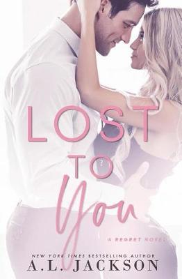 Lost to You by A L Jackson image