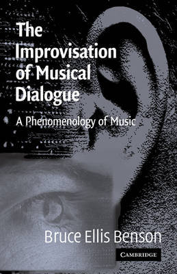 The Improvisation of Musical Dialogue by Bruce Ellis Benson image