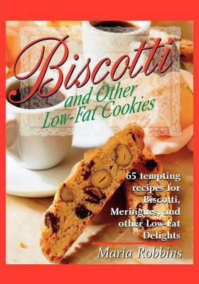 Biscotti and Other Low-Fat Cookies by Maria Polushkin image