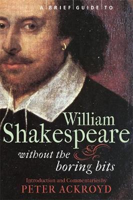 A Brief Guide to William Shakespeare by Peter Ackroyd image