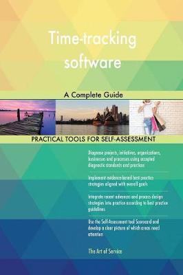Time-Tracking Software a Complete Guide by Gerardus Blokdyk image
