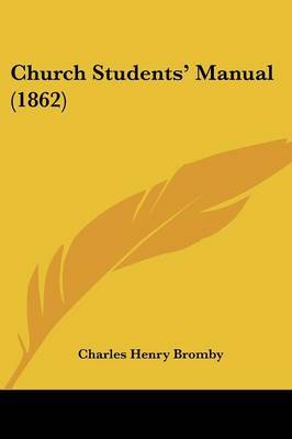 Church Students' Manual (1862) by Charles Henry Bromby image