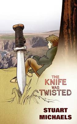 The Knife Was Twisted on Paperback by Stuart Michaels