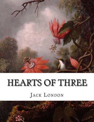 Hearts of Three by Jack London image