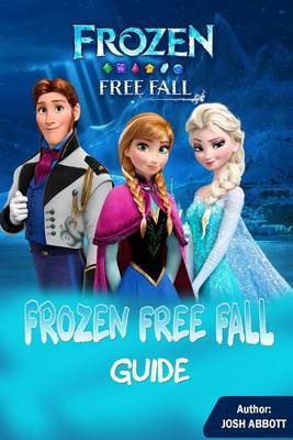 Frozen Free Fall Guide by Josh Abbott image