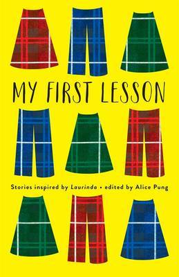 My First Lesson: Stories Inspired by Laurinda by Alice Pung image