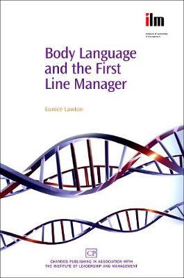 Body Language and the First Line Manager by Eunice Lawton image