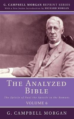 The Analyzed Bible, Volume 6 by G Campbell Morgan image