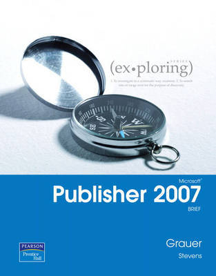 Exploring Microsoft Publisher 2007: Brief by Robert Grauer image