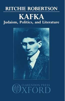 Kafka: Judaism, Politics, and Literature by Ritchie Robertson image