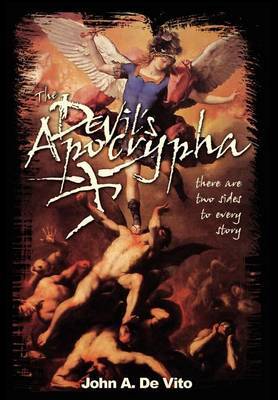 The Devil's Apocrypha on Hardback by John A. De Vito