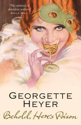 Behold, Here's Poison by Georgette Heyer image