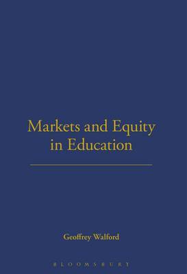 Markets and Equity in Education by Geoffrey Walford image