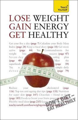 Lose Weight, Gain Energy, Get Healthy: Teach Yourself by Sara Kirkham image