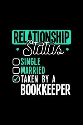 Relationship Status Taken by a Bookkeeper by Dennex Publishing image