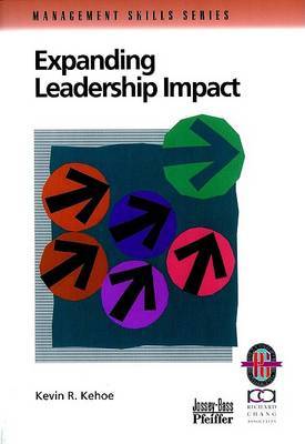 Expanding Leadership Impact by Kevin R. Kehoe image