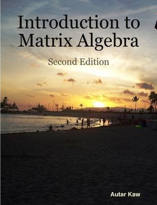 Introduction to Matrix Algebra by Autar Kaw image
