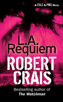 L. A. Requiem by Robert Crais image
