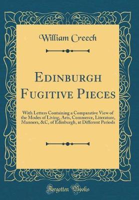 Edinburgh Fugitive Pieces by William Creech image