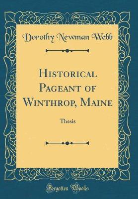Historical Pageant of Winthrop, Maine by Dorothy Newman Webb image