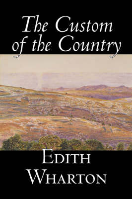 The Custom of the Country by Edith Wharton image
