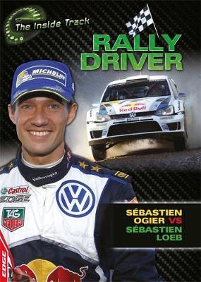 Rally Driver - Sebastien Ogier vs Sebastien Loeb on Hardback by Paul Mason