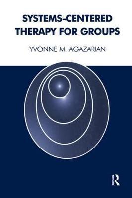 Systems-Centered Therapy for Groups by Yvonne M Agazarian image