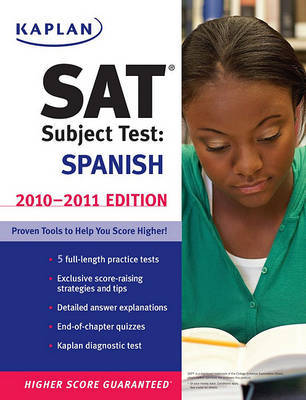 Kaplan SAT Subject Test: Spanish: 2010-2011 by Kaplan image