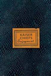 Kaiser Chiefs: Enjoyment