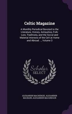 Celtic Magazine by Alexander MacKenzie image