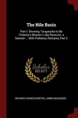 The Nile Basin by Richard Francis Burton image