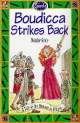 Boudicca Strikes Back: A Tale of the Romans in Britain by Natalie Grice image