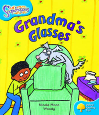 Oxford Reading Tree: Level 3: Snapdragons: Grandma's Glasses by Nicola Moon image