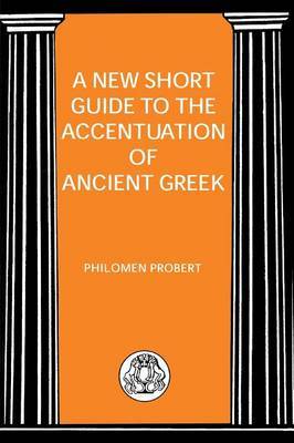 Short Guide to the Accentuation of Ancient Greek by P. Robert image