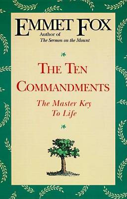 The Ten Commandments by Emmet Fox image