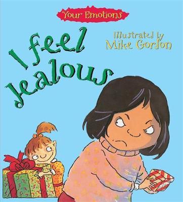 Your Emotions: I Feel Jealous by Brian Moses image