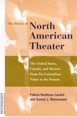 The History of North American Theater by Felicia Hardison Londre image