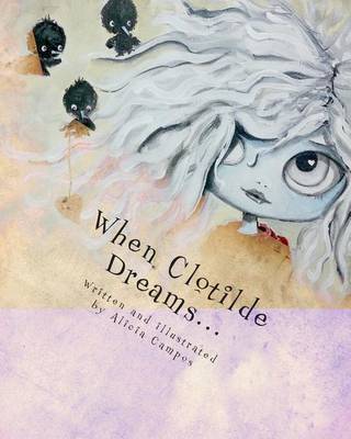 When Clotilde Dreams by Alicia Campos image