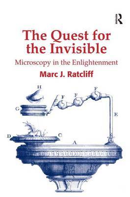 The Quest for the Invisible on Hardback by Marc J. Ratcliff