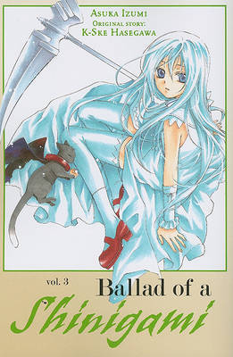 Ballad of a Shinigami, Volume 3 by Asuka Izumi image